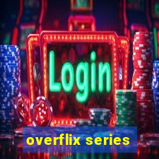 overflix series